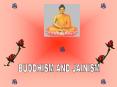 BUDDHISM AND JAINISM PowerPoint PPT Presentation