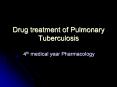 Drug treatment of Pulmonary Tuberculosis PowerPoint PPT Presentation