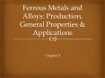 Ferrous Metals and Alloys: Production, General Properties PowerPoint PPT Presentation
