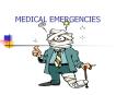MEDICAL EMERGENCIES PowerPoint PPT Presentation