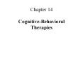 Chapter 14 Cognitive-Behavioral Therapies PowerPoint PPT Presentation