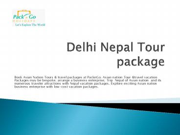 Delhi Nepal Tour package