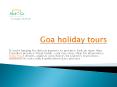 Goa holiday tours PowerPoint PPT Presentation