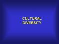 CULTURAL DIVERSITY PowerPoint PPT Presentation