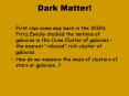 Dark Matter! PowerPoint PPT Presentation