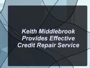 Keith Middlebrook~Credit Repair Service
