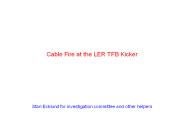 Cable Fire at the LER TFB Kicker