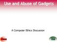 Use and Abuse of Gadgets PowerPoint PPT Presentation