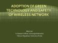 Adoption of Green Technology and Safety of Wireless Network PowerPoint PPT Presentation