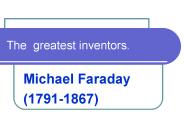 The greatest inventors.