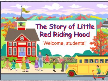 The Story of Little Red Riding Hood