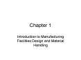 Introduction to Manufacturing Facilities Design and Material Handling PowerPoint PPT Presentation