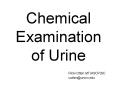 Chemical Examination of Urine PowerPoint PPT Presentation