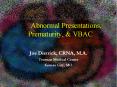 Abnormal Presentations, Prematurity, PowerPoint PPT Presentation