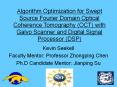 Algorithm Optimization for Swept Source Fourier Domain Optical Coherence Tomography (OCT) with Galvo Scanner and Digital Signal Processor (DSP)  PowerPoint PPT Presentation