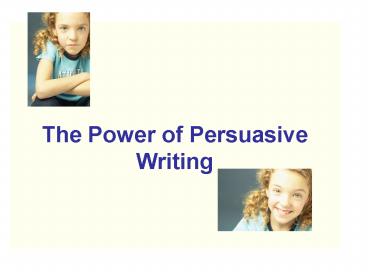 The Power of Persuasive Writing