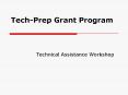 Tech-Prep Grant Program PowerPoint PPT Presentation