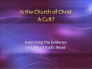 Is the Church of Christ A Cult?