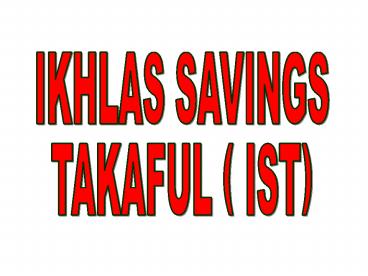 IKHLAS SAVINGS