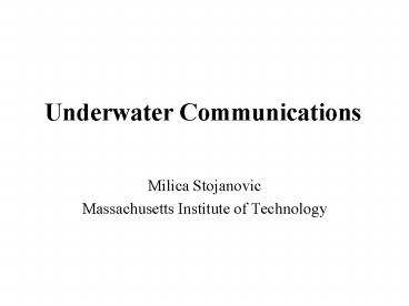 Underwater Communications