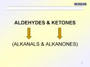 ALDEHYDES