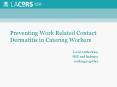 Preventing Work Related Contact Dermatitis in Catering Workers PowerPoint PPT Presentation