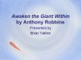 Awaken the Giant Within by Anthony Robbins PowerPoint PPT Presentation