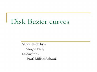 Disk Bezier curves