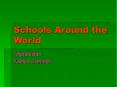 Schools Around the World PowerPoint PPT Presentation