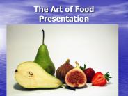 The Art of Food Presentation