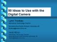 50 Ideas to Use with the Digital Camera PowerPoint PPT Presentation