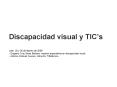 Discapacidad visual y TIC PowerPoint PPT Presentation