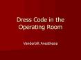 Dress Code in the Operating Room PowerPoint PPT Presentation