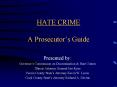 HATE CRIME A Prosecutor PowerPoint PPT Presentation