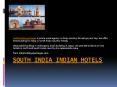 South India Indian Hotels PowerPoint PPT Presentation