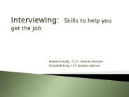Interviewing: Skills to help you get the job