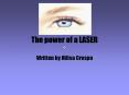 The power of a LASER PowerPoint PPT Presentation