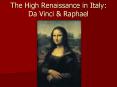 The High Renaissance in Italy: Da Vinci PowerPoint PPT Presentation