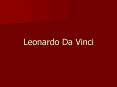 Leonardo Da Vinci PowerPoint PPT Presentation