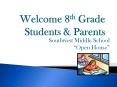 Welcome 8th Grade Students PowerPoint PPT Presentation
