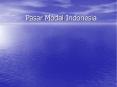Pasar Modal Indonesia PowerPoint PPT Presentation