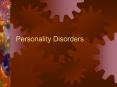 Personality Disorders PowerPoint PPT Presentation