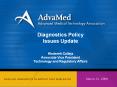 Diagnostics Policy Issues Update Khatereh Calleja Associate Vice President Technology and Regulatory Affairs PowerPoint PPT Presentation