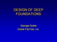 DESIGN OF DEEP FOUNDATIONS PowerPoint PPT Presentation
