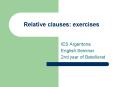 Relative clauses: exercises PowerPoint PPT Presentation
