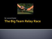 The Big Team Relay Race