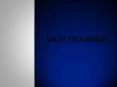 Sales Techniques PowerPoint PPT Presentation