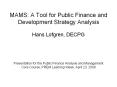 MAMS: A Tool for Public Finance and Development Strategy Analysis PowerPoint PPT Presentation