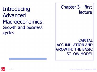 CAPITAL ACCUMULATION AND GROWTH: THE BASIC SOLOW MODEL