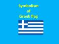 Symbolism of Greek flag PowerPoint PPT Presentation
